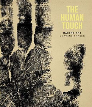 portada The Human Touch: Making Art, Leaving Traces (en Inglés)