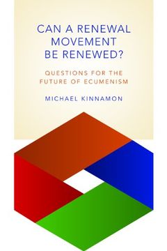 portada Can a Renewal Movement be Renewed? Questions for the Future of Ecumenism (en Inglés)