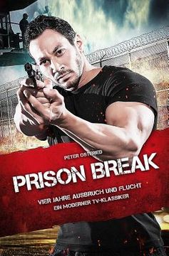 portada Prison Break - Vier Jahre Ausbruch und Flucht: Ein moderner TV-Klassiker (in German)