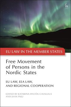 portada Free Movement of Persons in the Nordic States: Eu Law, eea Law, and Regional Cooperation (eu law in the Member States) (en Inglés)