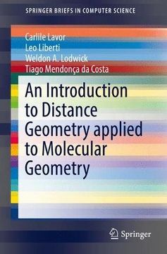portada An Introduction to Distance Geometry Applied to Molecular Geometry (Springerbriefs in Computer Science) (en Inglés)