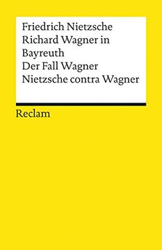 portada Richard Wagner in Bayreuth. Der Fall Wagner. Nietzsche Contra Wagner (in German)