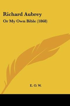 portada richard aubrey: or my own bible (1868) (en Inglés)