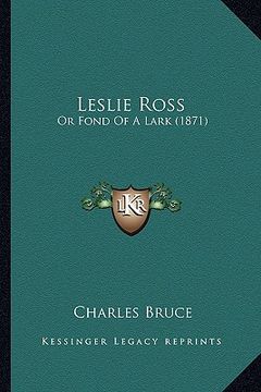 portada leslie ross: or fond of a lark (1871) (in English)