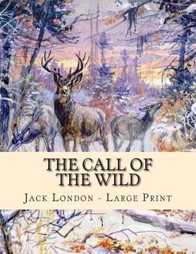 portada The Call of the Wild: Large Print (en Inglés)