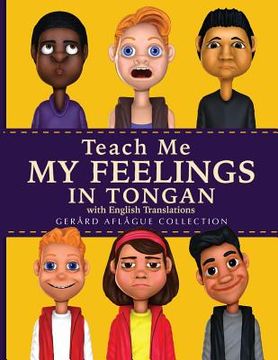 portada Teach Me My Feelings in Tongan: with English Translations (en Inglés)