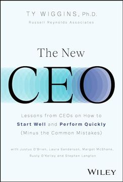 portada The new Ceo: Lessons From Ceos on how to Start Well and Perform Quickly (Minus the Common Mistakes) (in English)
