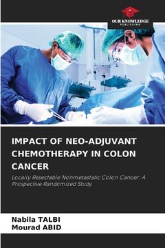 portada Impact of Neo-Adjuvant Chemotherapy in Colon Cancer (in English)