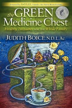 portada The Green Medicine Chest: Healthy Treasures for the Whole Family (en Inglés)