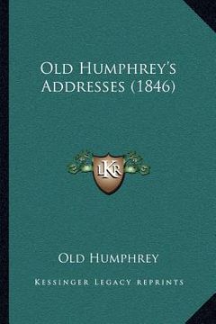 portada old humphrey's addresses (1846) (en Inglés)