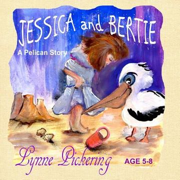 portada Jessica and Bertie: A Pelican Story (en Inglés)