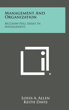 portada Management and Organization: McGraw-Hill Series in Management (en Inglés)