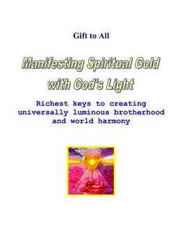 portada manifesting spiritual gold with god's light (in English)