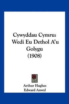 portada Cywyddau Cymru: Wedi eu Dethol a'u Golygu (1908)