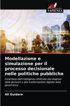 portada Modellazione e simulazione per il processo decisionale nelle politiche pubbliche (in Italian)
