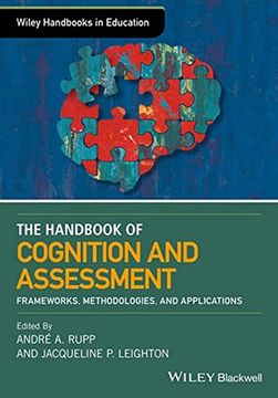 portada The Wiley Handbook of Cognition and Assessment: Frameworks, Methodologies, and Applications