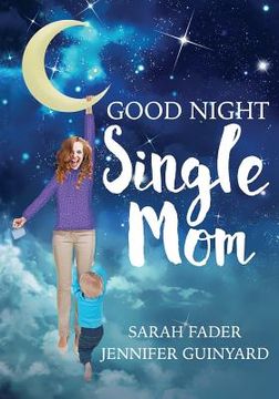 portada Goodnight Single Mom (in English)