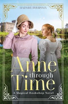 portada Anne Through Time: A Magical Bookshop Novel (en Inglés)