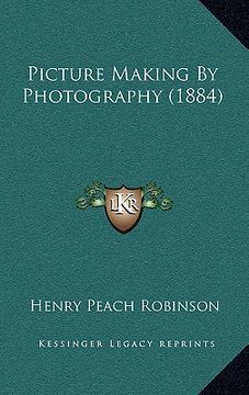 portada picture making by photography (1884)