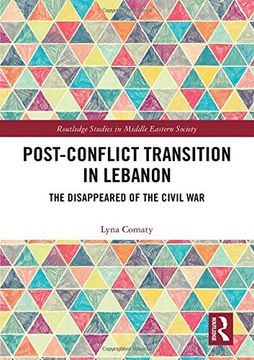 portada Post-Conflict Transition in Lebanon: The Disappeared of the Civil War (en Inglés)