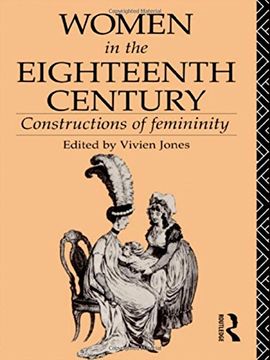 portada Women in the Eighteenth Century: Constructions of Femininity (World and Word) (in English)