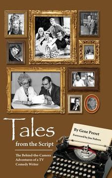 portada Tales from the Script - The Behind-The-Camera Adventures of a TV Comedy Writer (hardback)