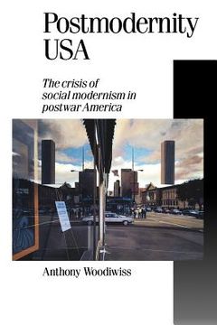 portada postmodernity usa: the crisis of social modernism in postwar america