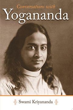 portada Conversations With Yogananda,Recorded, With Reflections by his Disciple Swami Kriyananda (j. Donald Walters) 