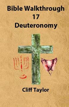 portada Bible Walkthrough - 17 - Deuteronomy (in English)