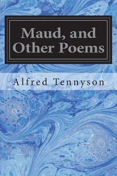 portada Maud, and Other Poems
