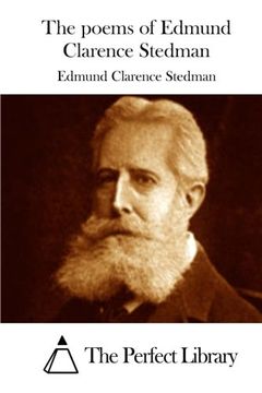 portada The poems of Edmund Clarence Stedman (Perfect Library)