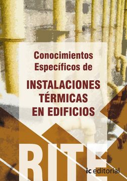 portada Reglamento de Instalaciones Térmicas en Edificios - (Vol. 4). Conocimientos Específicos de Instalaciones Térmicas en Edificios. (Eglamento de Instalaciones Térmicas en Edificios (((Rite 2012))) (in Spanish)