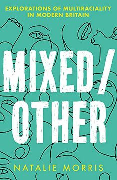 portada Mixed/Other: Explorations of Multiraciality in Modern Britain (in English)