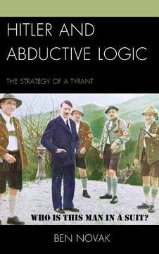 portada Hitler and Abductive Logic: The Strategy of a Tyrant 