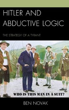 portada Hitler and Abductive Logic: The Strategy of a Tyrant (en Inglés)