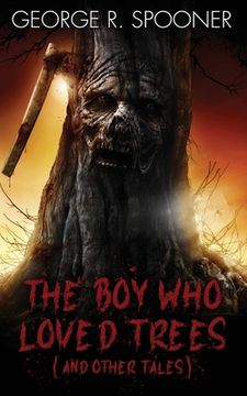 portada The Boy Who Loved Trees: (and other tales)