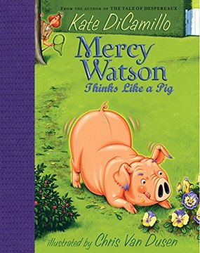 portada Mercy Watson Thinks Like a pig (en Inglés)