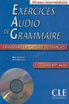 portada Exercices Audio de Grammaire, Niveau Intermediaire: Grammaire Progressive Du Francais [With MP3] (in French)