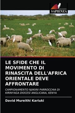portada Le Sfide Che Il Movimento Di Rinascita Dell'africa Orientale Deve Affrontare (in Italian)