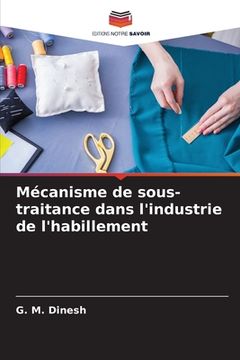portada Mécanisme de sous-traitance dans l'industrie de l'habillement (en Francés)