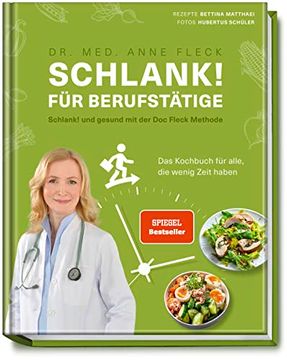 portada Schlank! Für Berufstätige Schlank! Und Gesund mit der doc Fleck Methode das Kochbuch für Alle, die Wenig Zeit Haben (Gesund-Kochbücher Bjvv) (in German)
