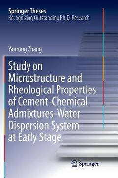 portada Study on Microstructure and Rheological Properties of Cement-Chemical Admixtures-Water Dispersion System at Early Stage