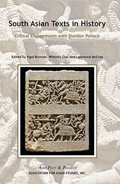 portada South Asian Texts in History: Critical Engagements With Sheldon Pollock (Asia Past & Present) (en Inglés)