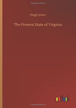 portada The Present State of Virginia (en Inglés)