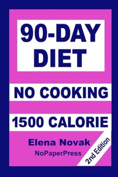 portada 90-Day No-Cooking Diet - 1500 Calorie (en Inglés)