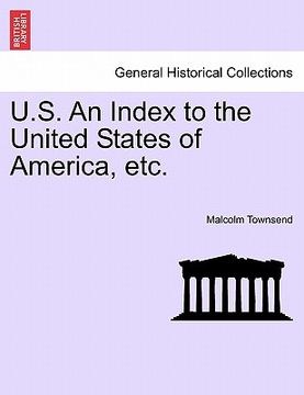 portada u.s. an index to the united states of america, etc. (en Inglés)