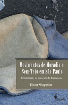 portada Movimentos De Moradia E Sem - Teto Em Sao Paulo: Experiencias (en Portugués)