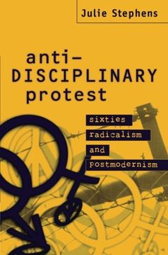 portada Anti-Disciplinary Protest: Sixties Radicalism and Postmodernism (en Inglés)