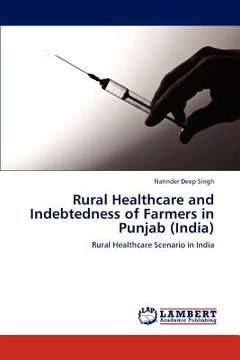 portada rural healthcare and indebtedness of farmers in punjab (india) (en Inglés)