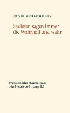 portada Sadisten Sagen Immer die Wahrheit und Wahr (en Alemán)